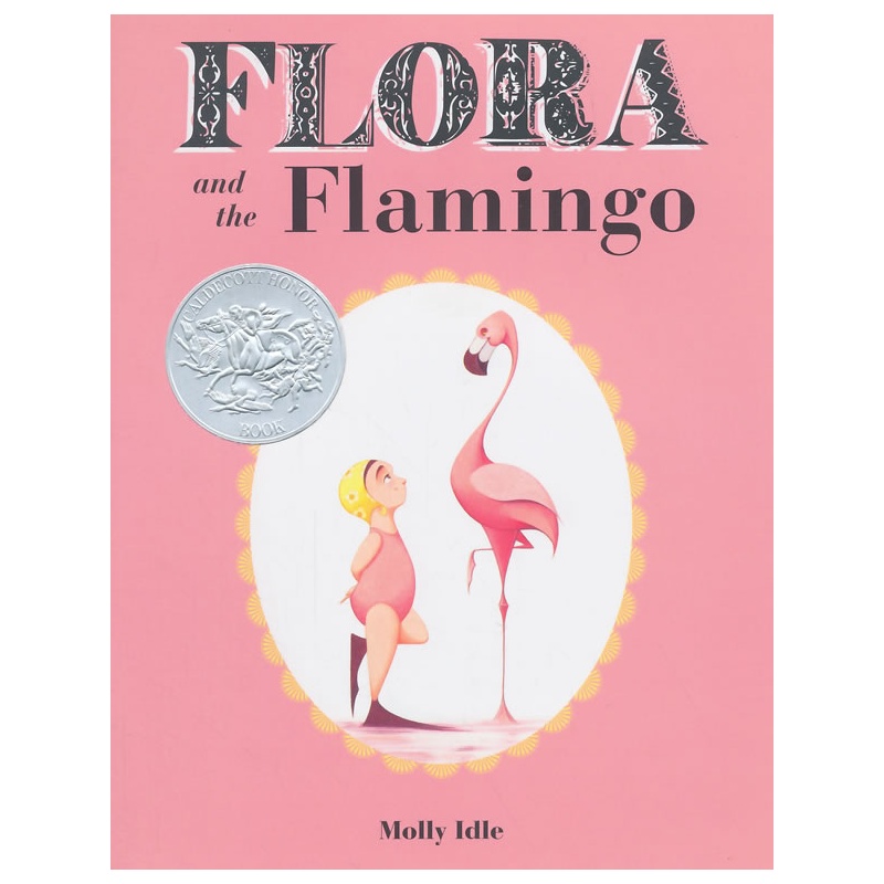 flora and the flamingo 弗洛拉和火烈鸟(2014年凯迪克银奖) ibsn