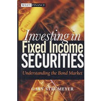 固定收入有价证券的投资：了解债券市场 INVESTING IN FIXED INCOME SECURITIES: