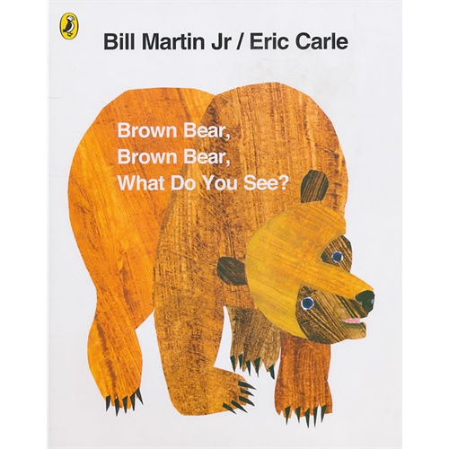 brown bear brown bear what do you see?