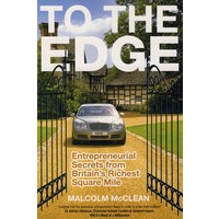 英国金三角企业家的秘密To The Edge : Entrepreneurial Secrets from Britain's Richest Square Mile