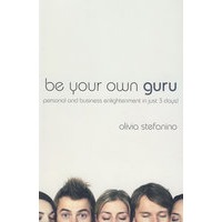 21日将你的愉快转为利润 Be Your Own Guru: Personal and Business Enlightenment in Just 3 Days!